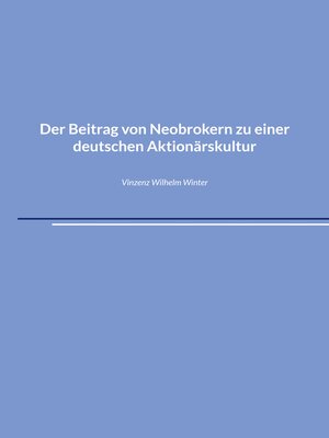 cover image of Der Beitrag von Neobrokern zu einer deutschen Aktionärskultur